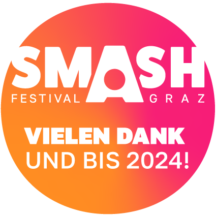 Smash Festival Graz - Vielen Dank und bis 2024